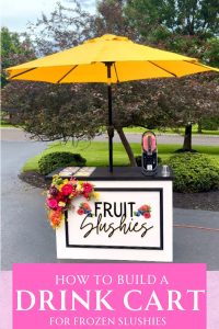 pniterest pin with a diy slushie cart